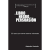El libro negro de la persuasión - Paperback