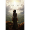 Pain of Purpose - Hardcover