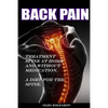 Back Pain? Treatment spine at home and without medication.: A diet for the spine. Treatment of back pain. Eliminating the Root Cause of Chronic Pain. - Paperback