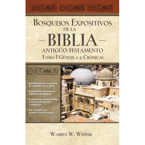 Los Bosquejos expositivos de la Biblia, Tomo I: G��nesis - 2 Cr��nicas - Paperback