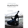 Plasticity: The Promise of Explosion - Paperback