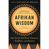 Afrikan Wisdom: New Voices Talk Black Liberation, Buddhism, and Beyond - Paperback