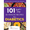 Eating Healthy with Dr. Francis: 101 Quick and Easy 30 Minute Recipes for DIABETICS - Hardcover