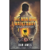 The Man Who Walks Away - Paperback
