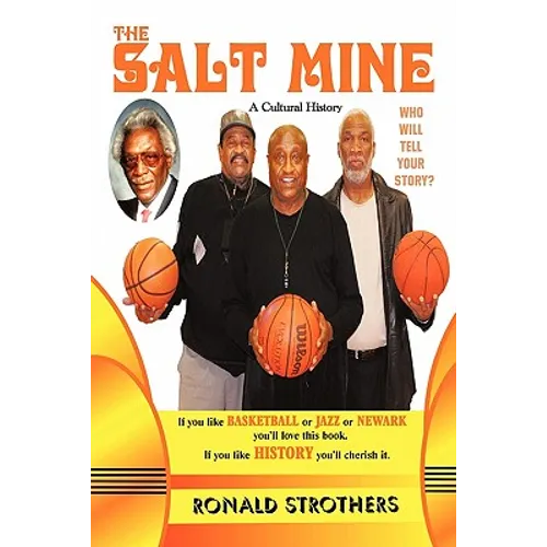 The Salt Mine: Who will tell your story? - Paperback