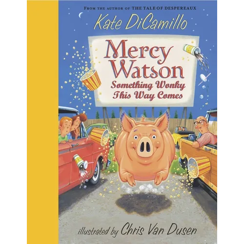Mercy Watson: Something Wonky This Way Comes: (A Funny and Heartwarming Chapter Book about a Lovable, Toast-Eating Pig - Perfect for Early Readers and - Hardcover