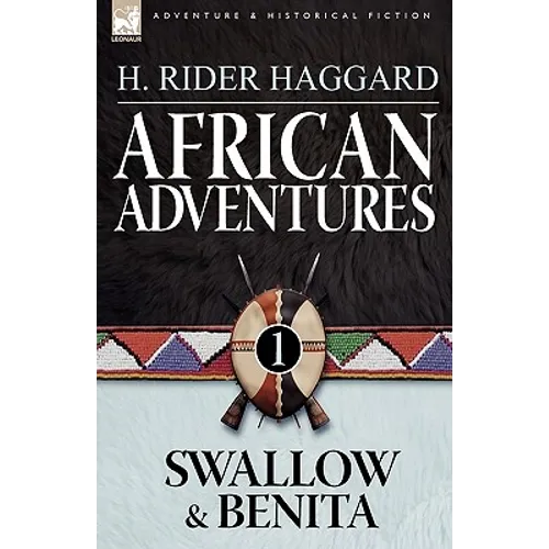 African Adventures: 1-Swallow & Benita - Paperback