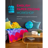English Paper Piecing Workshop: 18 Epp Projects for Beginners and Beyond - Paperback