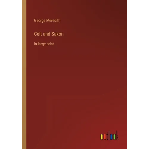 Celt and Saxon: in large print - Paperback