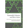 Sustainable Urbanism and Direct Action: Case Studies in Dialectical Activism - Paperback