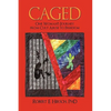 Caged: One Woman's Journey from Cult Abuse to Freedom - Hardcover