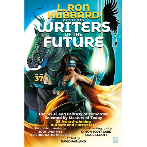 L. Ron Hubbard Presents Writers of the Future Volume 37: Bestselling Anthology of Award-Winning Science Fiction and Fantasy Short Stories - Paperback