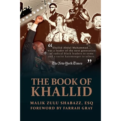 The Book of Khallid: The Untold Story of Khallid Abdul Muhammad, Militant Prophet to Today's Radical Generation - Paperback