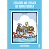 Literature and Literacy for Young Children: Envisioning Possibilities in Early Childhood Education for Ages 0 - 8 - Paperback