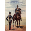 History of the Royal Artillery from the Indian Mutiny to the Great War: Volume II 1899-1914 - Hardcover