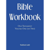 Bible Workbook: Old Testament Volume One (Of Two) - Paperback