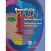 Beneath the Mask: For Teen Adoptees: Teens and Young Adults Share Their Stories - Paperback