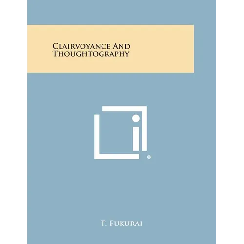 Clairvoyance and Thoughtography - Paperback