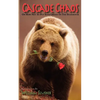 Cascade Chaos: Or How Not to Put Your Grizzly in the Statehouse - Paperback