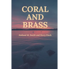 Coral and Brass - Paperback