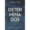Determinados: Porque para vencer y no para ser vencidos, fuimos llamados - Paperback