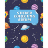 Sticker Collecting Album: Sticker Collection Book & Blank Sticker Collecting Album for Kids, Children, Boys & Girls on their Own Sticker Activit - Paperback