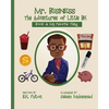 Mr. Business: The Adventures of Little BK: Book 4: Favorite Things - Paperback