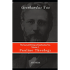 The Journal Writings of Geerhardus Vos, Volume 2: Pauline Theology - Paperback