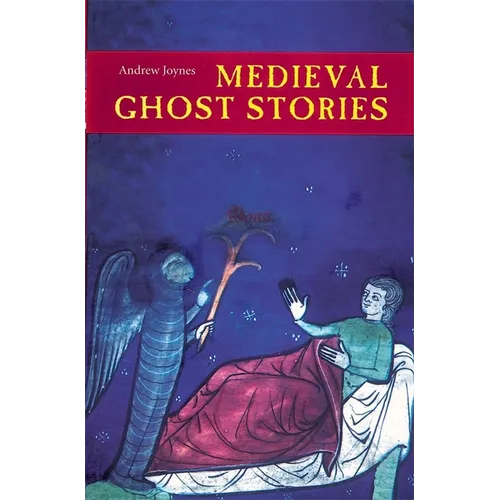 Medieval Ghost Stories: An Anthology of Miracles, Marvels and Prodigies - Paperback