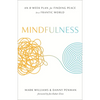 Mindfulness: An Eight-Week Plan for Finding Peace in a Frantic World - Paperback