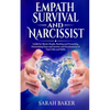 Empath Survival and Narcissist: Guide for Mystic People, Healing and Protecting. Overcoming Fears and Anxiety and Development of Your Gifts and Skills - Paperback