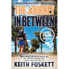 The Journey in Between: A Thru-Hiking Adventure on El Camino de Santiago - Paperback