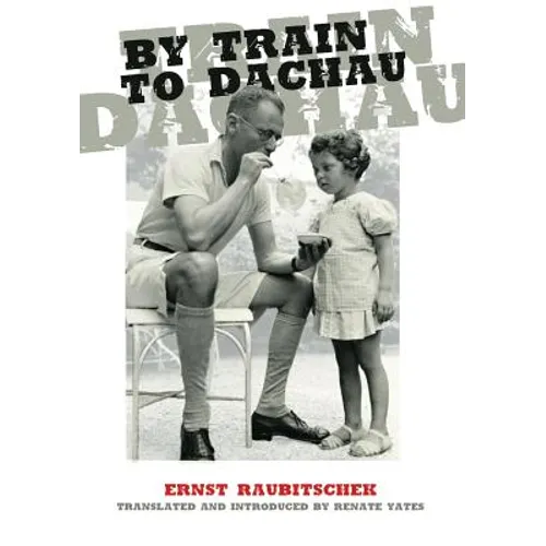 By Train to Dachau - Paperback