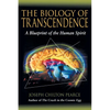 The Biology of Transcendence: A Blueprint of the Human Spirit - Paperback