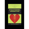 Dysautonomia Understood: definitions, diagnosis and treatments options - Paperback