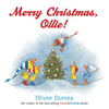 Merry Christmas, Ollie: A Christmas Holiday Book for Kids - Board Book