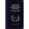 An Essay On the Causes of the Revolution and Civil Wars of Hayti: Being a Sequel to the Political Remarks Upon Certain French Publications and Journal - Hardcover