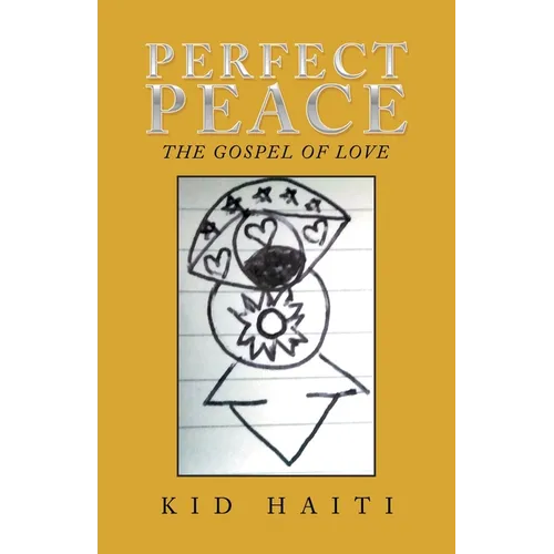 Perfect Peace: The Gospel of Love - Paperback