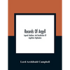 Records Of Argyll; Legends Traditions, And Recollections Of Argyllshire Highlanders, Collected Chiefly From The Gaelic, With Notes On The Antiquity Of - Paperback
