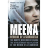 Meena, Heroine of Afghanistan: The Martyr Who Founded Rawa, the Revolutionary Association of the Women of Afghanistan - Paperback