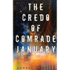 The Credo of Comrade January - Paperback