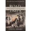 Road Trips: Becoming an American in the vapor trail of The Sixties - Paperback
