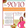 The 90/10 Weight Loss Cookbook: 100-Plus Slimming Recipes for the Whole Family - Plus a Complete Shopping Guide and Gourmet Menus for Entertaining - Paperback