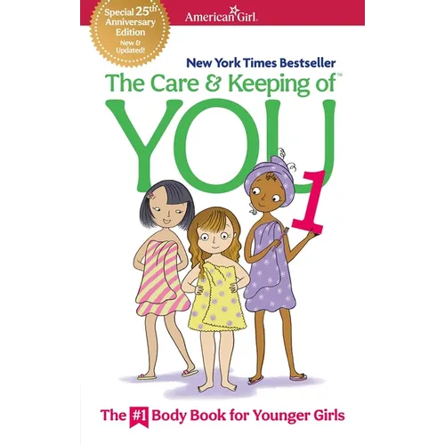 The Care and Keeping of You 1: The Body Book for Younger Girls - Paperback