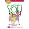 The Care and Keeping of You 1: The Body Book for Younger Girls - Paperback