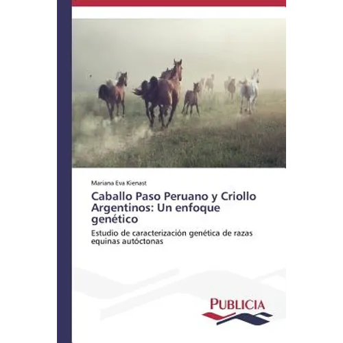Caballo Paso Peruano y Criollo Argentinos: Un enfoque genético - Paperback