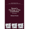 Toward a Theology of the Corporation (Studies in Religion, Philosophy, and Public Policy) - Paperback