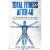 Total Fitness After 40 - Paperback
