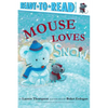 Mouse Loves Snow: Ready-To-Read Pre-Level 1 - Hardcover