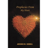 Prophecies From My Heart - Paperback